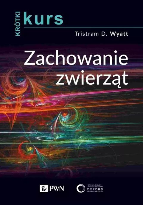Krótki kurs. Zachowanie zwierząt Krótki kurs. Zachowanie zwierząt