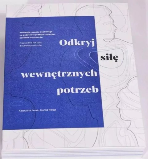 Odkryj siłę wewnętrznych potrzeb Odkryj siłę wewnętrznych potrzeb