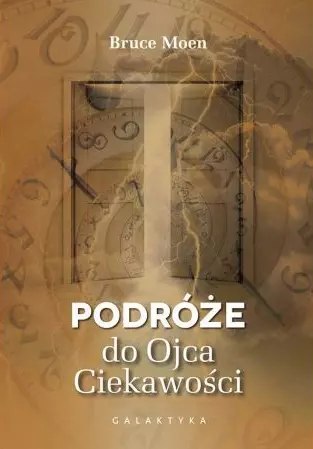 Podróże do ojca ciekawości Podróże do ojca ciekawości