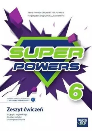 Super Powers 6. Język angielski. Zeszyt ćwiczeń. Szkoła podstawowa