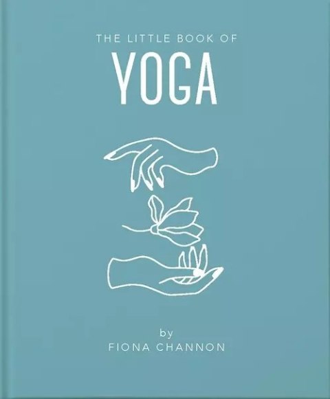 The Little Book of Yoga The Little Book of Yoga
