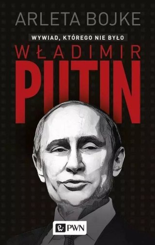 Władimir Putin. Wywiad, którego nie było