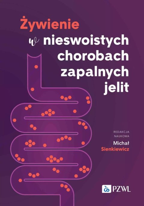 Żywienie w nieswoistych chorobach zapalnych jelit Żywienie w nieswoistych chorobach zapalnych jelit