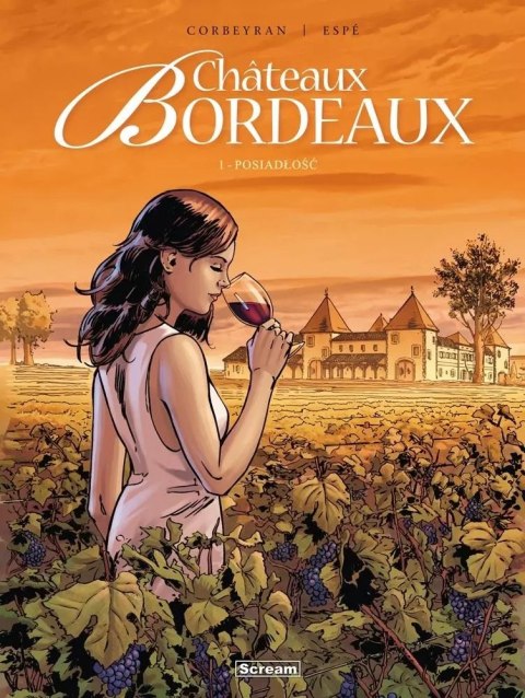 Chateaux Bordeaux T.1 Posiadłość Chateaux Bordeaux T.1 Posiadłość