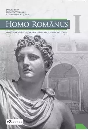Homo Romanus 1. Zeszyt ćwiczeń do języka łacińskiego i kultury antycznej Homo Romanus 1. Zeszyt ćwiczeń do języka łacińskiego i kultury antycznej