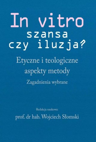 In vitro - szansa czy iluzja