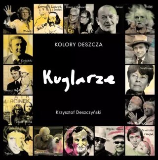 Kolory Deszcza... Kuglarze