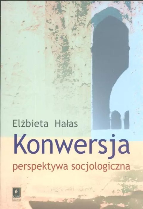 Konwersja perspektywa socjologiczna Konwersja perspektywa socjologiczna