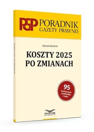Koszty 2025 po zmianach - Poradnik Gazety Prawnej