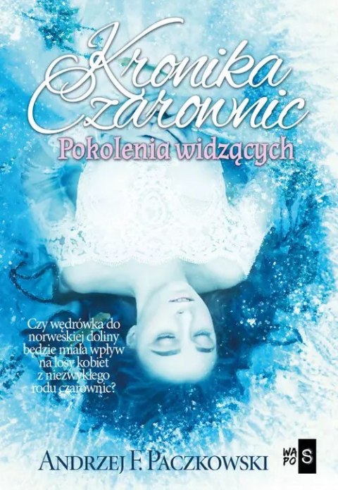 Kronika czarownic. Pokolenia widzących Kronika czarownic. Pokolenia widzących