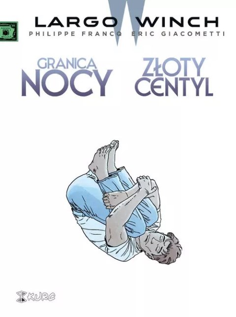 Largo Winch 10 Granica nocy Złoty centyl Largo Winch 10 Granica nocy Złoty centyl
