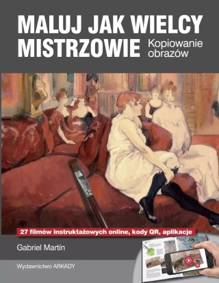 Maluj jak wielcy mistrzowie