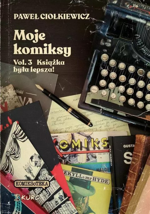 Moje komiksy T.3 Książka była lepsza! Moje komiksy T.3 Książka była lepsza!