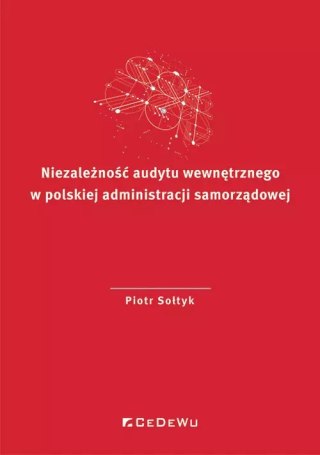 Niezależność audytu wewnętrznego w polskiej administracji samorządowej