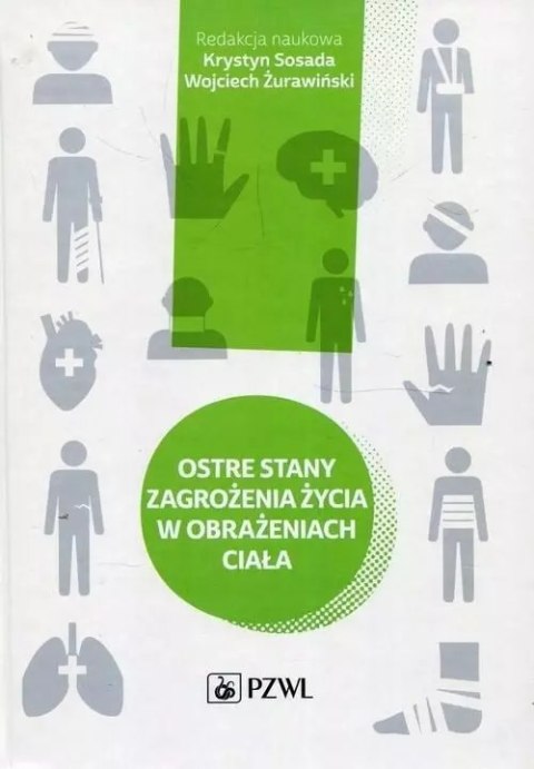 Ostre stany zagrożenia życia w obrażeniach ciała Ostre stany zagrożenia życia w obrażeniach ciała