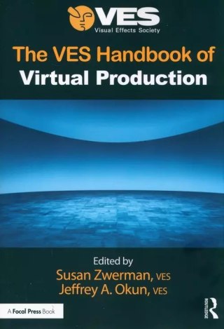 The VES Handbook of Virtual Production