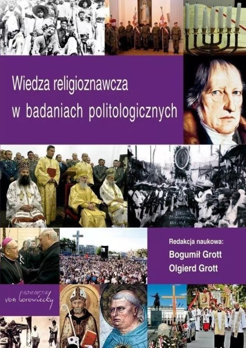 Wiedza religioznawcza w badaniach politologicznych Wiedza religioznawcza w badaniach politologicznych