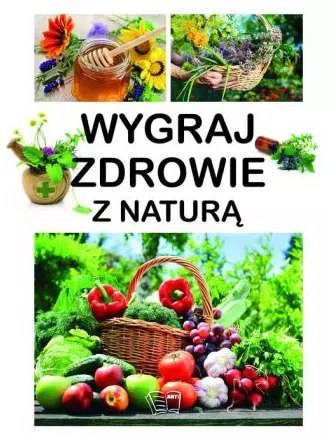 Wygraj zdrowie z naturą Wygraj zdrowie z naturą