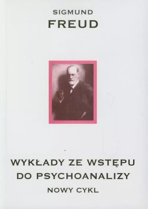 Wykłady ze wstępu do psychoanalizy Wykłady ze wstępu do psychoanalizy