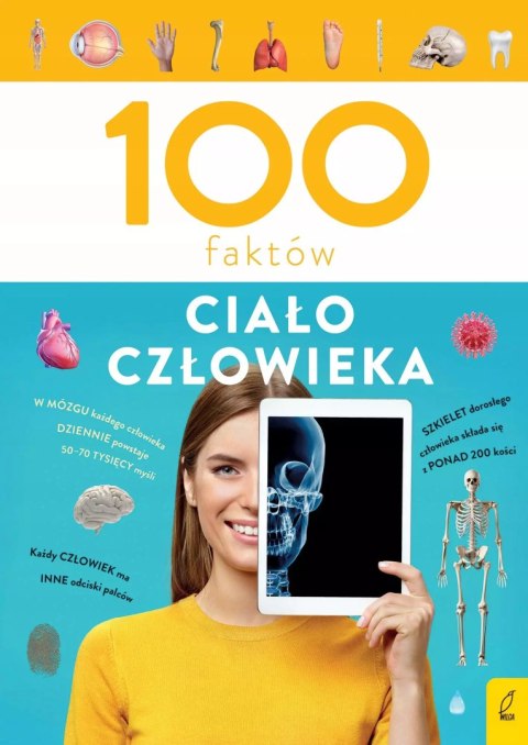 100 faktów. Ciało człowieka 100 faktów. Ciało człowieka
