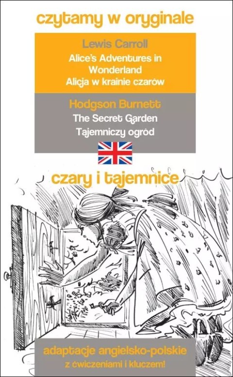 Czytamy w oryginale. Czary i tajemnice. Alicja w krainie czarów / Tajemniczy ogród Czytamy w oryginale. Czary i tajemnice. Alicja w krainie czarów / Tajemniczy ogród