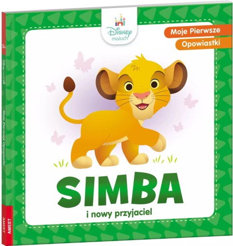 Disney Maluch. Moje pierwsze opowiastki. Simba i nowy przyjaciel Disney Maluch. Moje pierwsze opowiastki. Simba i nowy przyjaciel