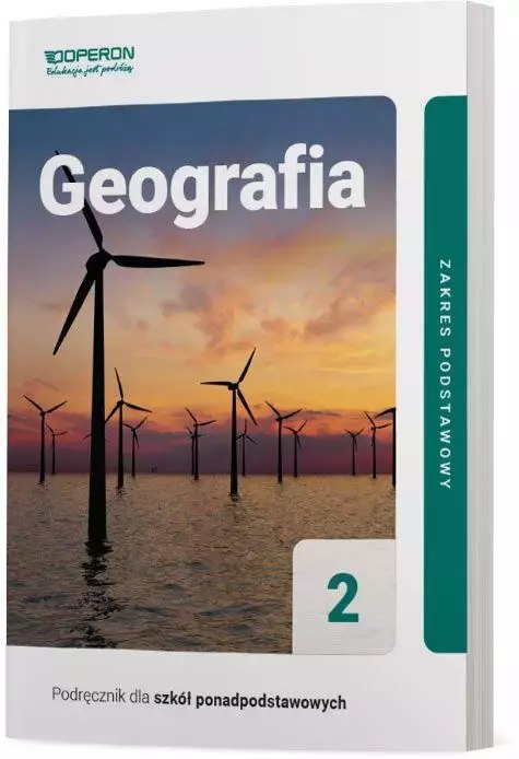 Geografia 2. Podręcznik dla szkół ponadpodstawowych. Zakres podstawowy Geografia 2. Podręcznik dla szkół ponadpodstawowych. Zakres podstawowy