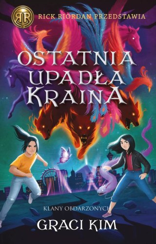 Klany Obdarzonych. Tom 3. Ostatnia upadła kraina