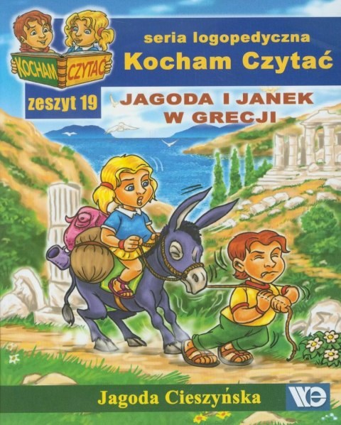 Kocham Czytać. Zeszyt 19. Jagoda i Janek w Grecji Kocham Czytać. Zeszyt 19. Jagoda i Janek w Grecji