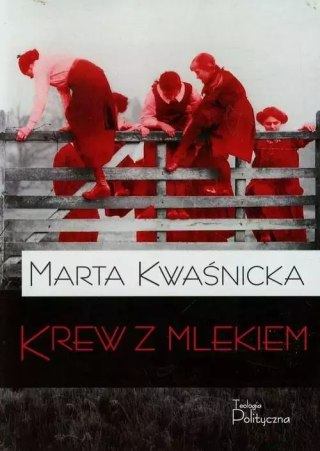Krew z mlekiem. Tom I