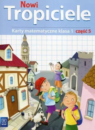 Nowi Tropiciele. Karty matematyczne. Klasa 1. Część 5, wydanie 3