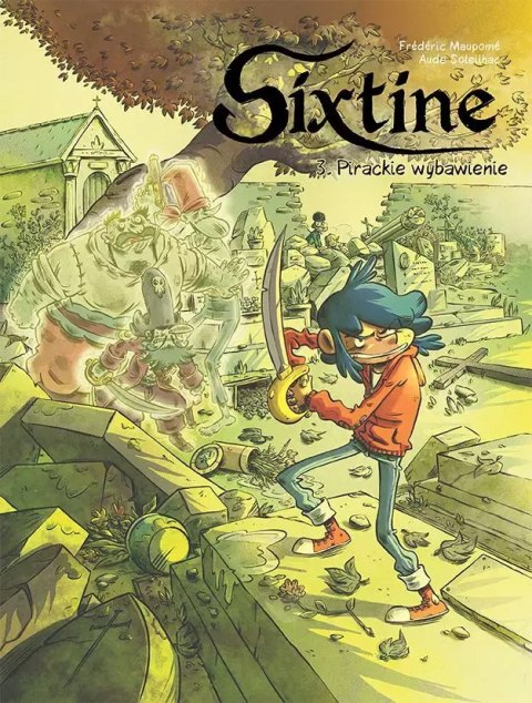 Sixtine. Tom 3. Pirackie wybawienie Sixtine. Tom 3. Pirackie wybawienie