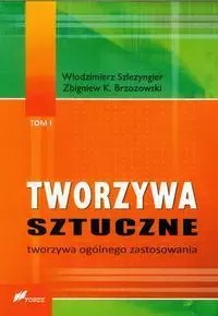 Tworzywa sztuczne tom 1 Tworzywa ogólnego zastosowania