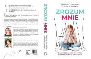 Zrozum mnie. Rozwój dziecka od 5 do 10 lat. Przewodnik dla rodziców i nauczycieli