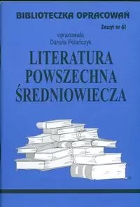 Biblioteczka Opracowań. Literatura powszechna średniowiecza