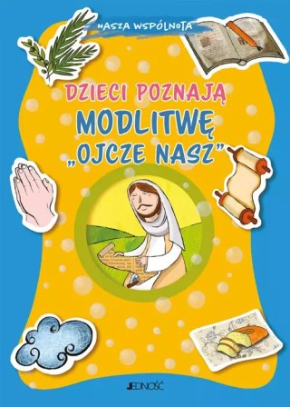 Dzieci poznają modlitwę „Ojcze nasz"