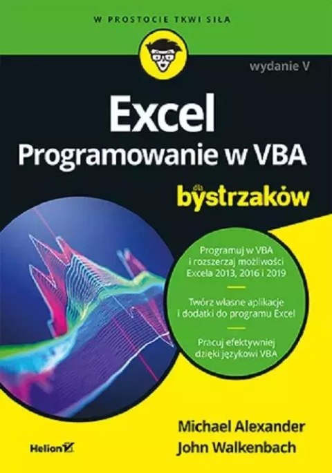 Excel. Programowanie w VBA dla bystrzaków, wydanie 5 Excel. Programowanie w VBA dla bystrzaków, wydanie 5