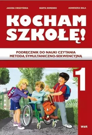 Kocham szkołę! Klasa 1. Podręcznik do nauki czytania metodą symultaniczno-sekwencyjną