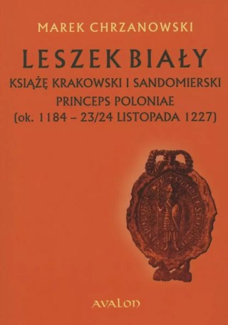 Leszek Biały książę krakowski i sandomierski