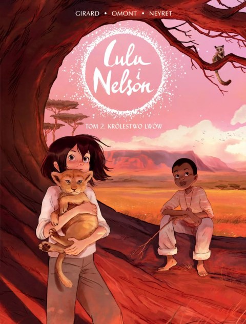 Lulu i Nelson. Tom 2. Królestwo lwów Lulu i Nelson. Tom 2. Królestwo lwów
