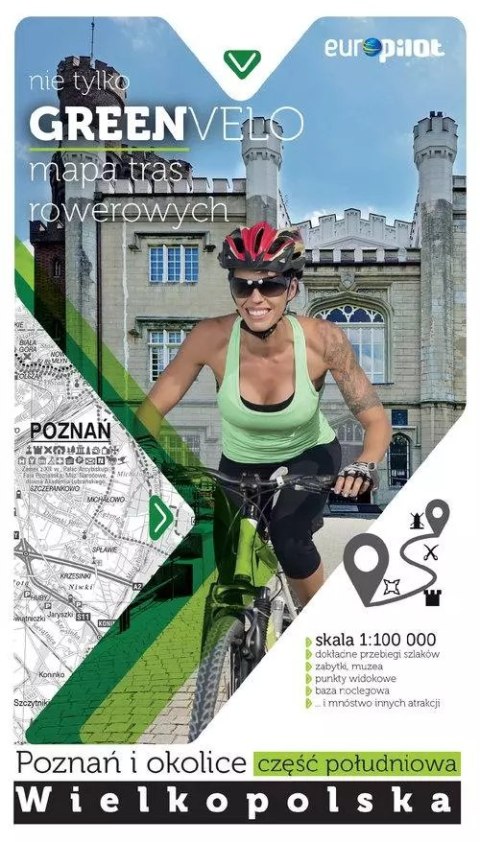 Nie tylko Green Velo. Wielkopolska. Poznań i okolice. Część południowa. Mapa tras rowerowych. 1:100 000 Nie tylko Green Velo. Wielkopolska. Poznań i okolice. Część południowa. Mapa tras rowerowych. 1:100 000