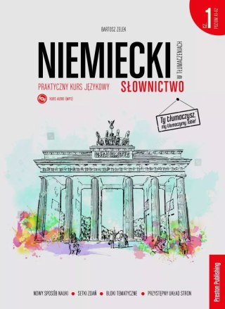 Niemiecki w tłumaczeniach. Praktyczny kurs językowy. Słownictwo. Część 1