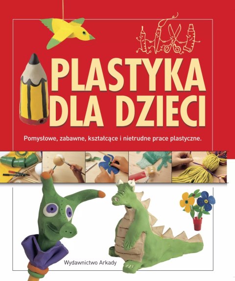 Plastyka dla dzieci Plastyka dla dzieci