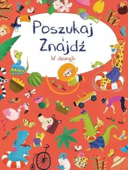 Poszukaj i znajdź. W dżungli Poszukaj i znajdź. W dżungli