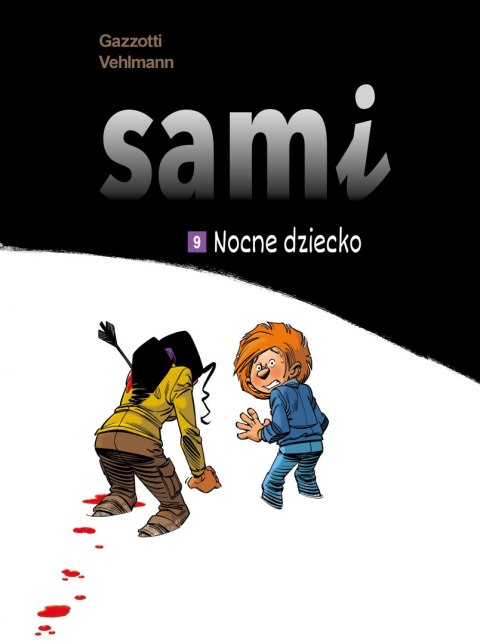 Sami. Nocne dziecko. Tom 9 Sami. Nocne dziecko. Tom 9