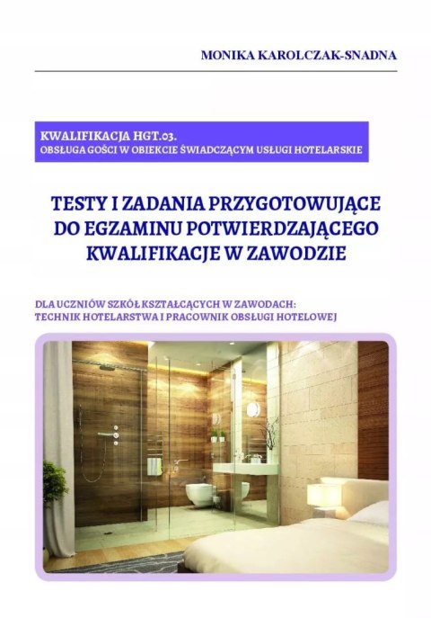 TESTY I ZADANIA HGT.03. obsługa gości w obiekcie TESTY I ZADANIA HGT.03. obsługa gości w obiekcie
