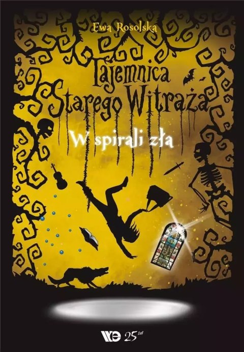Tajemnica Starego Witraża. Tom 5. W spirali zła Tajemnica Starego Witraża. Tom 5. W spirali zła