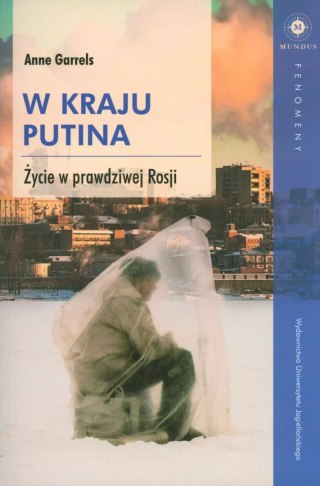 W kraju Putina. Życie w prawdziwej Rosji