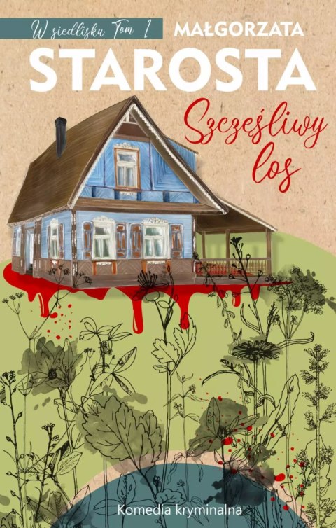 W siedlisku. Tom 1. Szczęśliwy los W siedlisku. Tom 1. Szczęśliwy los