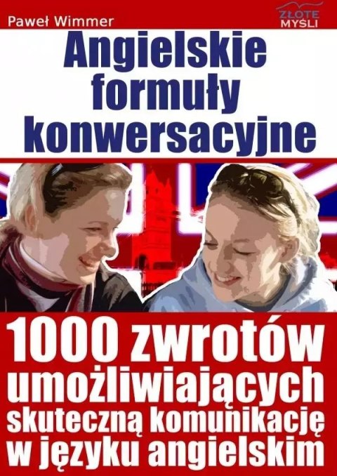 Angielskie formuły konwersacyjne Angielskie formuły konwersacyjne